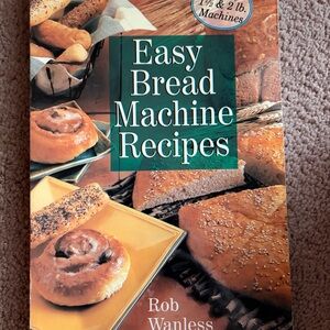 Easy Bread Machine Recipes Book